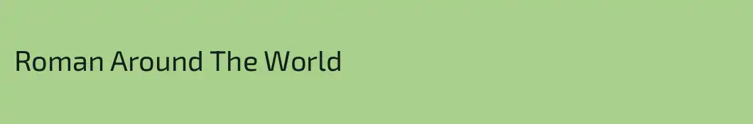 Roman Around The World